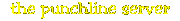 The Punchline Server