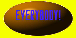 Everybody!